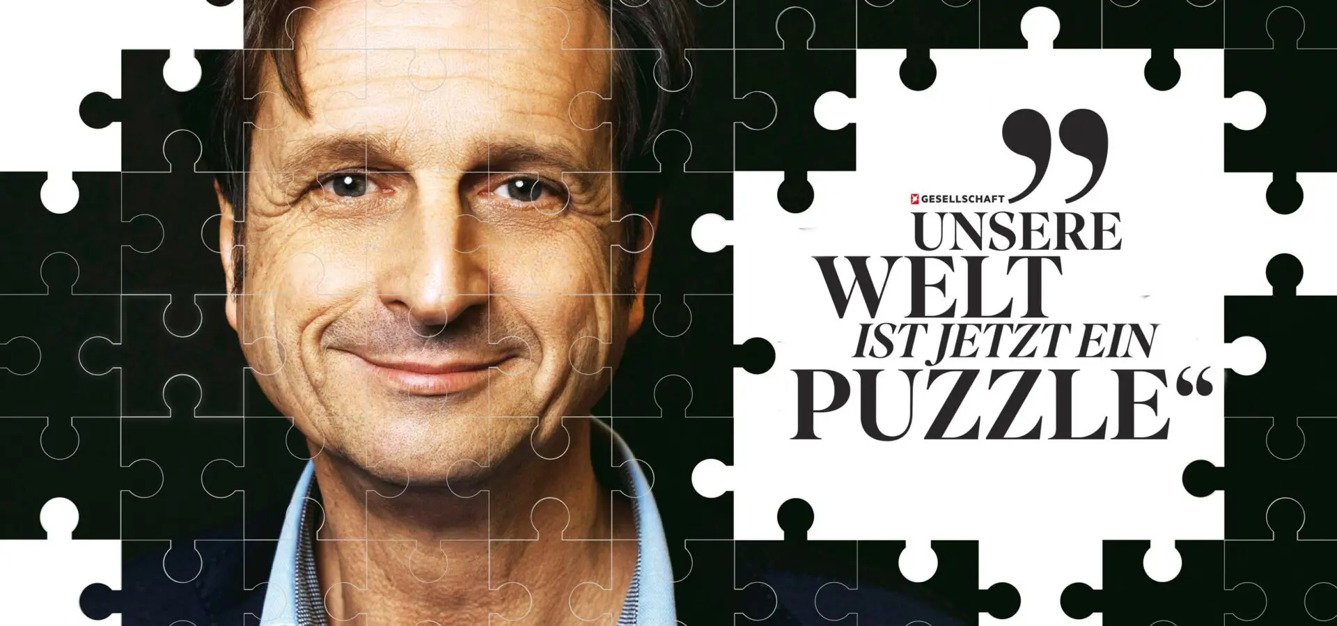 „Unsere Welt ist jetzt ein Puzzle“